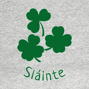 Sláinte 3 Shamrocks T-Shirt